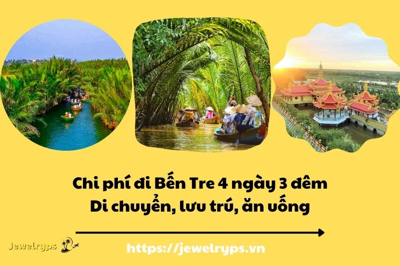 Chi phí đi Bến Tre 4 ngày 3 đêm: Di chuyển, lưu trú, ăn uống