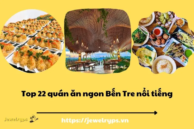 Top 22 quán ăn ngon Bến Tre nổi tiếng