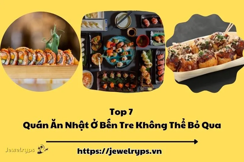 Top 7 Quán Ăn Nhật Ở Bến Tre Không Thể Bỏ Qua