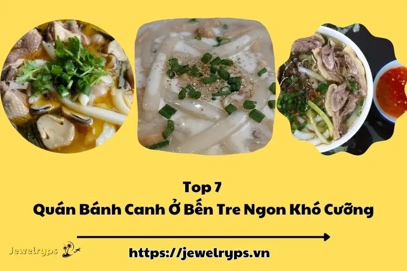 Top 7 Quán Bánh Canh Ở Bến Tre Ngon Khó Cưỡng